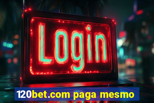 120bet.com paga mesmo